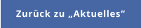 Zurück zu „Aktuelles“