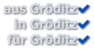 aus Gröditz in Gröditz für Gröditz